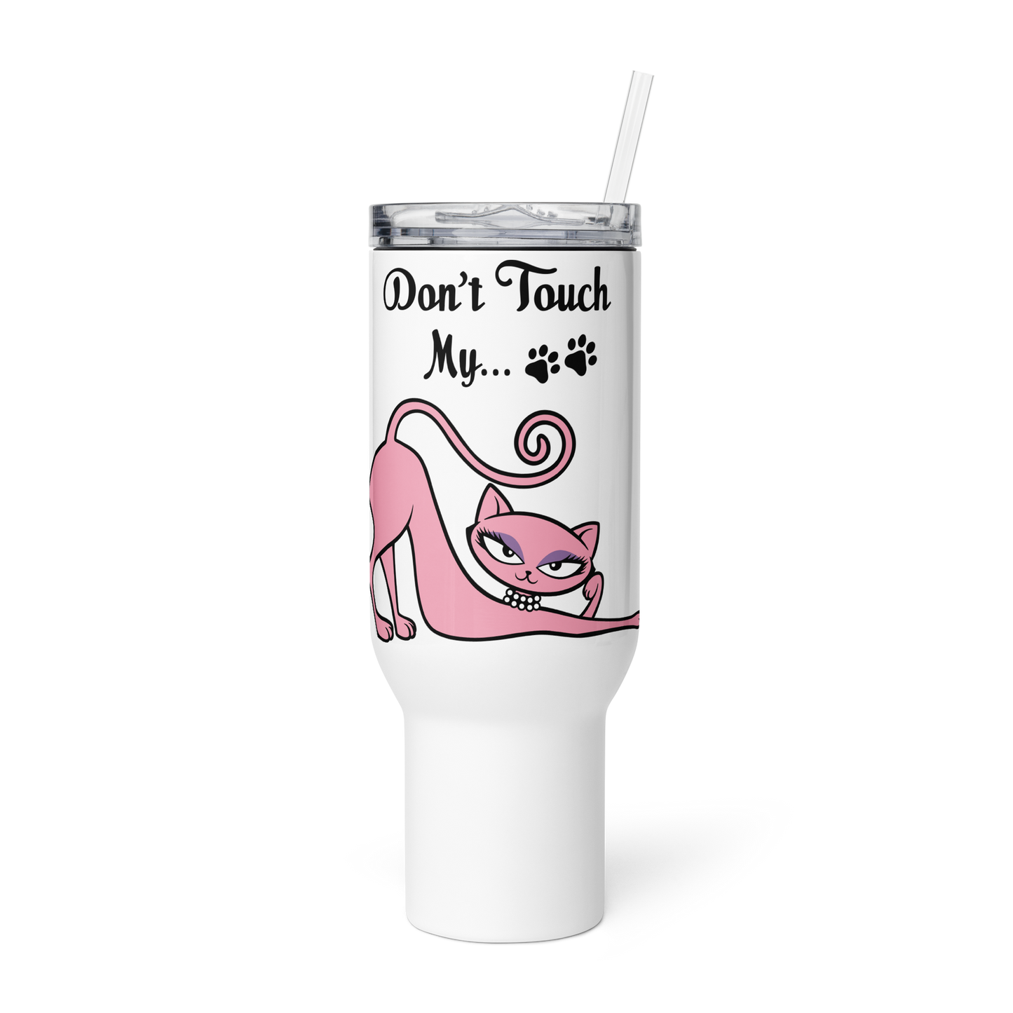 White insulated travel tumbler with handle and straw featuring the Don't Touch My Kitty pink cat design.